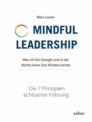 cover image of Mindful Leadership--die 7 Prinzipien achtsamer Führung